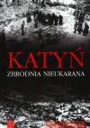 Katyń. zbrodnia nieukarana - Krzysztof Komorowski
