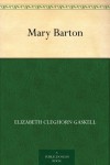 Mary Barton - Elizabeth Gaskell