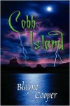 Cobb Island - Blayne Cooper