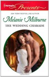 The Wedding Charade - Melanie Milburne