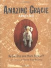 Amazing Gracie: A Dog's Tale - Dan Dye;Mark Beckloff
