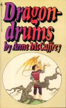 Dragondrums  - Anne McCaffrey