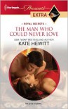 Man Who Could Never Love - Kate Hewitt