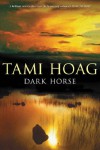 Dark Horse - Tami Hoag