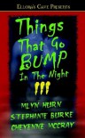Things That Go Bump In The Night III - Cheyenne McCray, Mlyn Hurn, Stephanie Burke