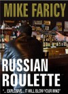 Russian Roulette - Mike Faricy