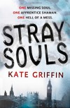 Stray Souls - Kate Griffin