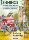 Jennings Sounds the Alarm (Jennings at School S.) - Anthony Buckeridge