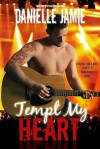 Tempt My Heart: A Brittan McKenna Story - Danielle Jamie