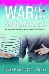 War of the Romances - Tara Sivec, C.C. Wood