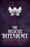 The Delicate Dependency - Michael Talbot