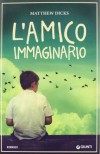 L'amico immaginario - Matthew Dicks