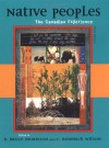 Native Peoples: The Canadian Experience - R. Bruce Morrison