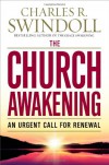 The Church Awakening: An Urgent Call for Renewal - Charles R. Swindoll