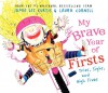 My Brave Year of Firsts: Tries, Sighs, and High Fives - Jamie Lee Curtis, Laura Cornell