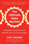 Ultimate Sales Machine - Chet Holmes