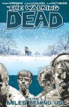 The Walking Dead, Vol. 2: Miles Behind Us - Robert Kirkman, Charlie Adlard