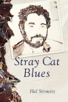 Stray Cat Blues - Hal Sirowitz