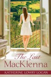 The Last MacKlenna - Katherine Lowry Logan