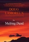 The Melting Dead - Doug Lamoreux