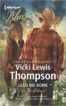 Lead Me Home  - Vicki Lewis Thompson