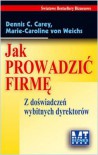 Jak prowadzić firmę z doświadczeń wybitnych dyrektorów - Opracowanie zbiorowe