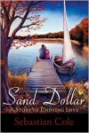 Sand Dollar: A Story of Undying Love - Sebastian Cole