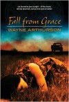 Fall from Grace - Wayne Arthurson