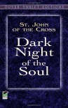 Dark Night of the Soul - Juan de la Cruz, E. Allison Peers