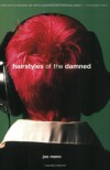 Hairstyles of the Damned (Punk Planet Books) - Joe Meno