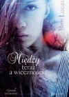 Między teraz a wiecznością - Marie Lucas