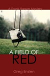 A Field of Red - Greg Enslen