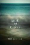 April and Oliver - Tess Callahan