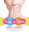 Queen of Babble - Ilyana Kadushin, Meg Cabot