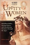 4000 Years of Uppity Women - Vicki León