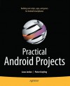 Practical Android Projects (Books for Professionals by Professionals) - Lucas Jordan, Peter Greyling