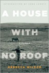 A House with No Roof: After My Father's Assassination, A Memoir - Rebecca  Wilson, Anne Lamott