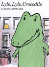 Lyle, Lyle, Crocodile (Lyle the Crocodile) - Bernard Waber