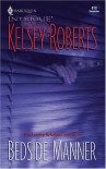 Bedside Manner - Kelsey Roberts