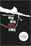 The Big Red One - Samuel Fuller, Richard Schickel