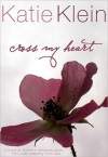 Cross My Heart - Katie Klein