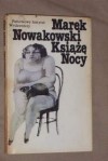 Książę Nocy - Marek Nowakowski