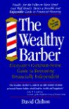 The Wealthy Barber: Everyone's Common-Sense Guide to Becoming Financially Independent - David H. Chilton