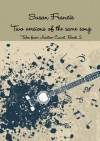 Two Versions of the Same Song - Susan  Francis