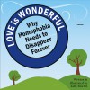 Love Is Wonderful: Why Homophobia Needs to Disappear Forever - Kelly Mochel