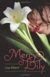 Mercy Lily - Lisa Albert