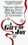 A Gift of Joy: Christmas Eve/The Miracle/A Bright Red Ribbon/My True Love - Brenda Joyce;Fern Michaels;Virginia Henley; John C. Goodman