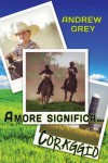 Amore Significa... Coraggio - Andrew Grey