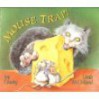 Mouse Trap - Joy Cowley, Linda McClelland