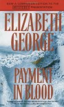 Payment in Blood (Inspector Lynley Mystery, Book 2) [Paperback] - Elizabeth George